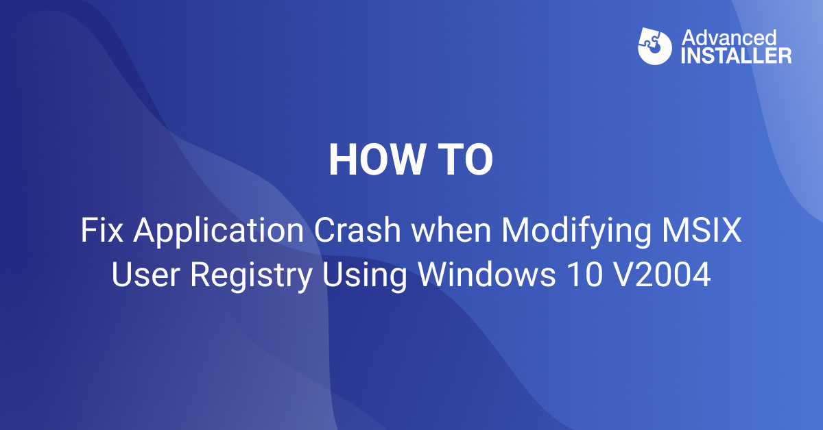 App crash when modify msix user registry