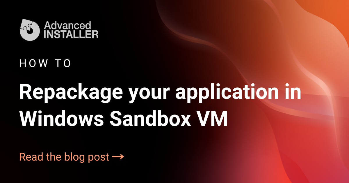 App repackage windows sandbox vm