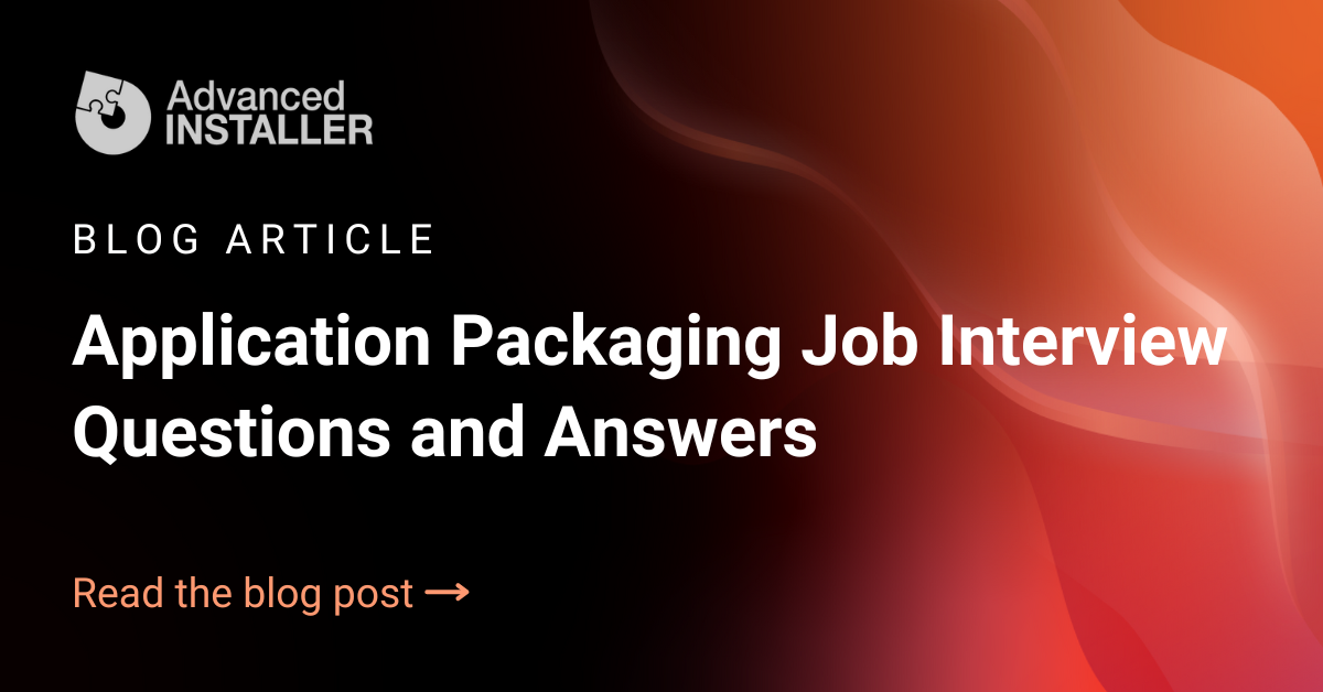 Application packaging interview questions