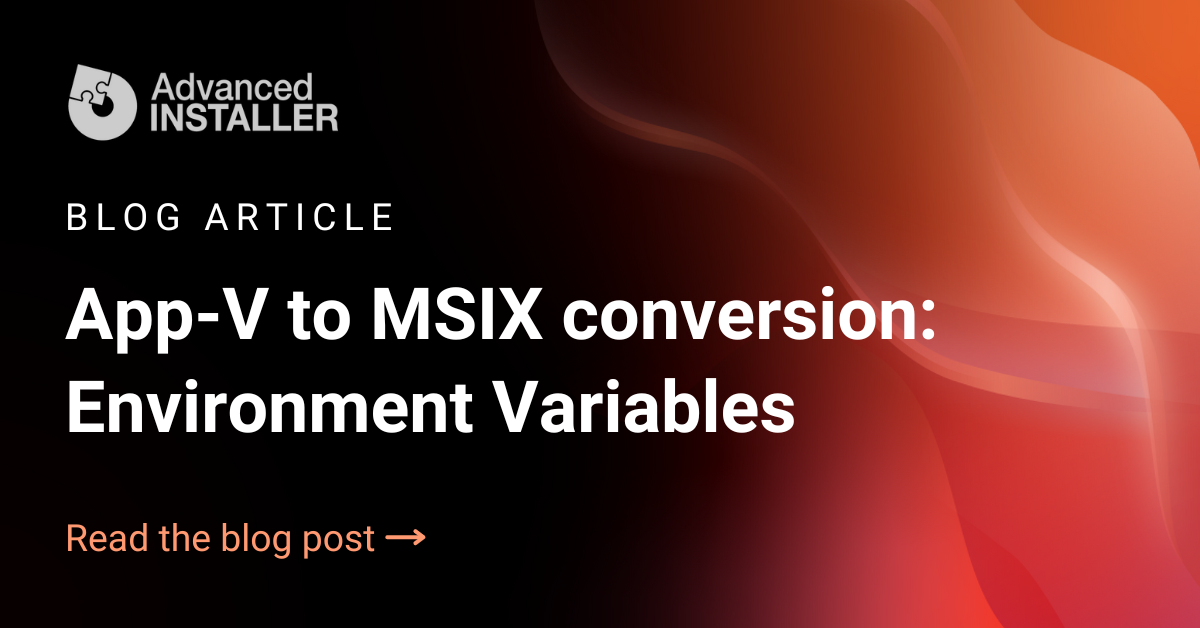 Appv to msix environment variables