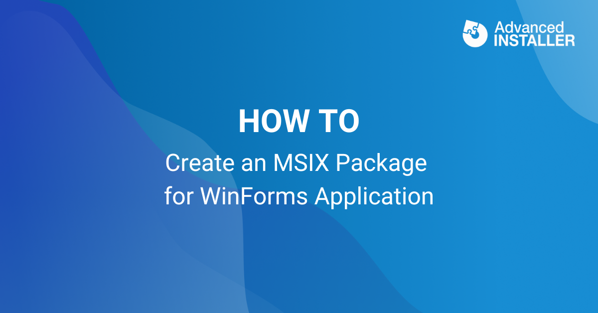 Create msix package for winforms app