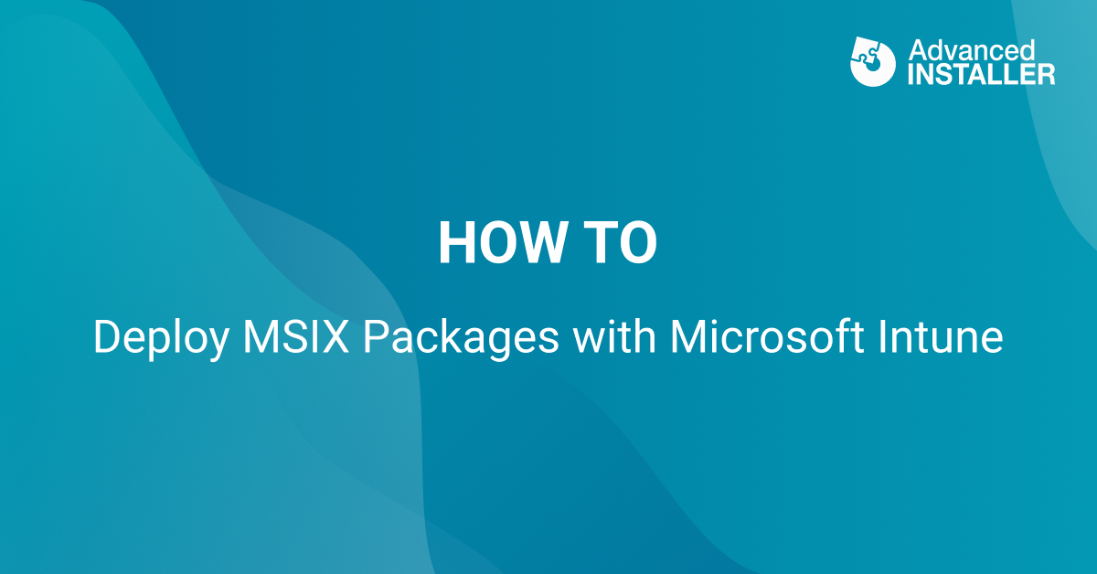 Deploy msix packages with intune