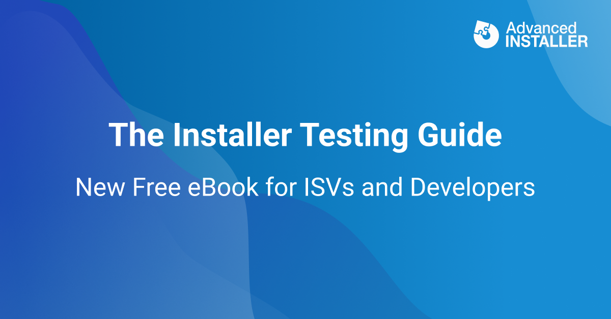 Installer testing guide for developers isvs