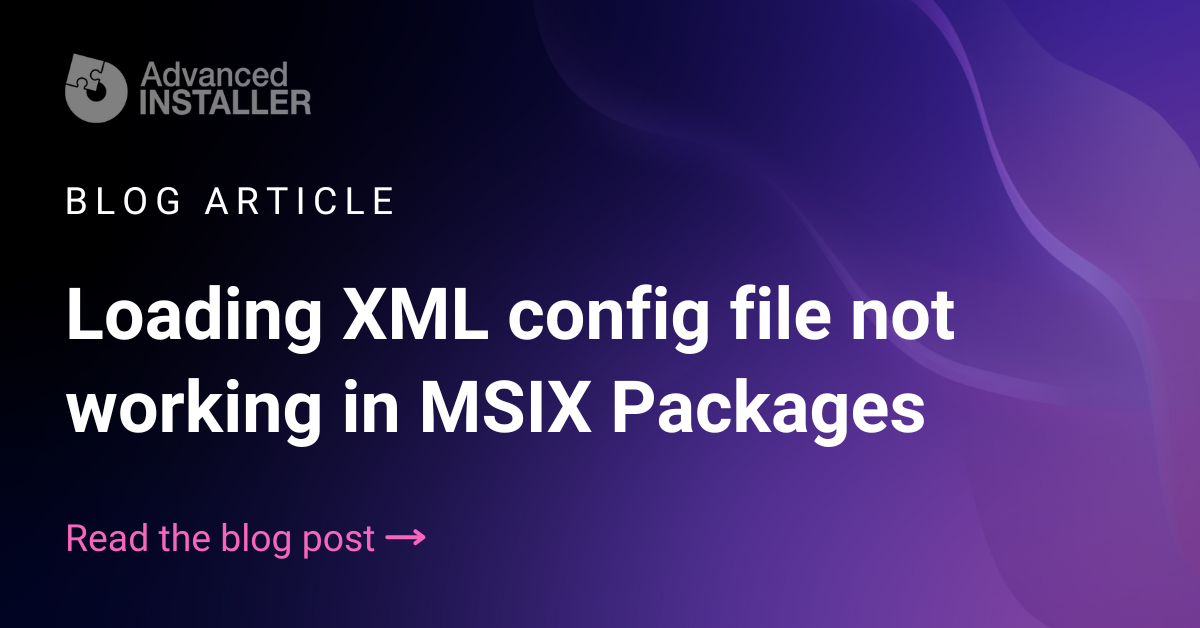 Loading xml config file not working msix