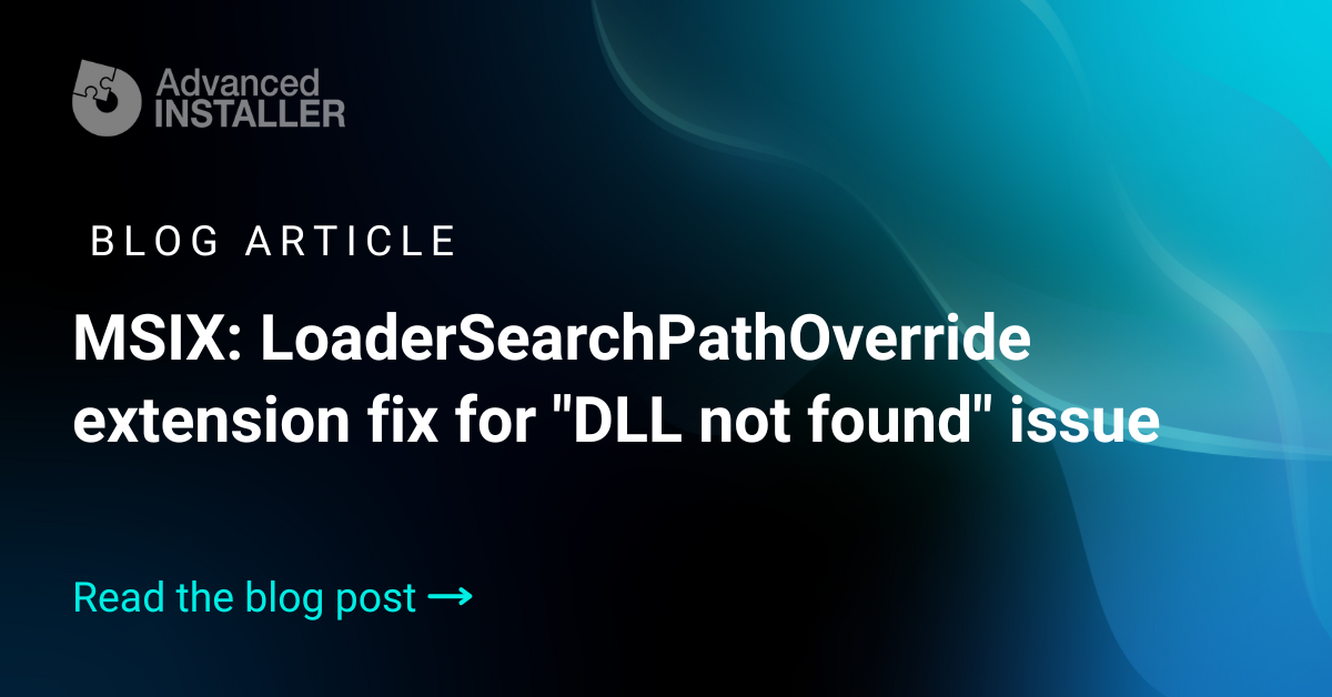 Msix error fix loadersearchpathoverride extension