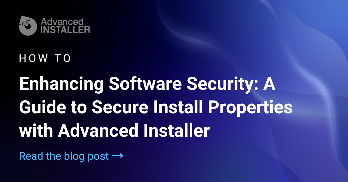 Secure install properties guide