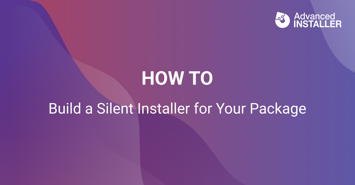 Silent install builder