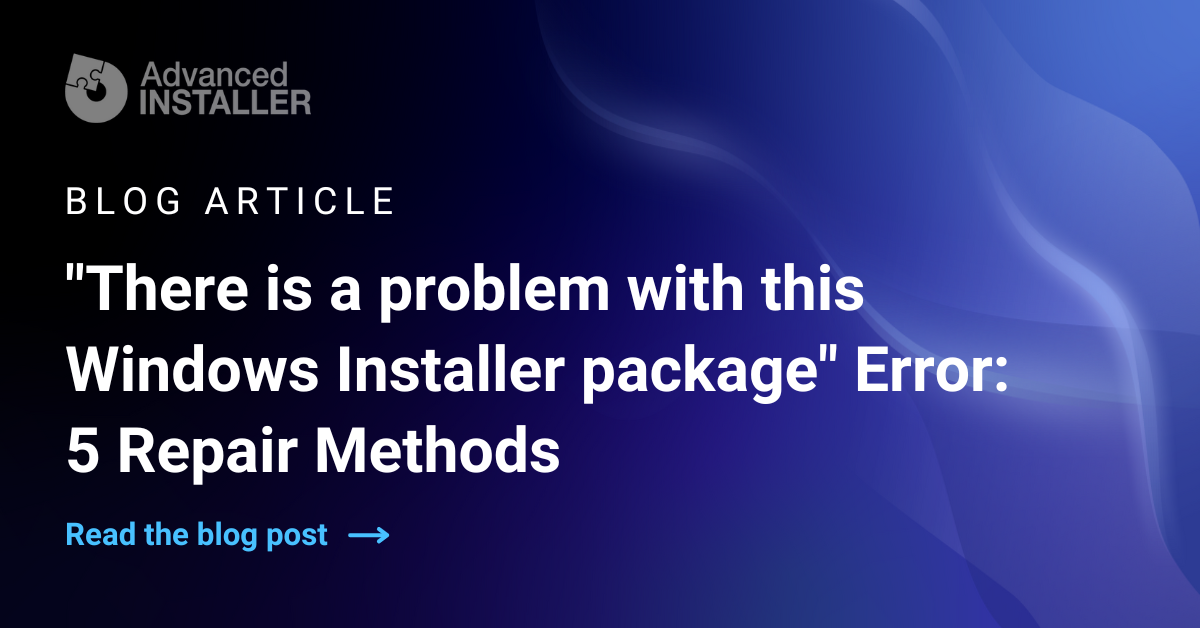 There is a problem with this windows installer package error