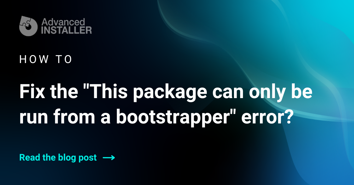 This package can only be run from a bootstrapper